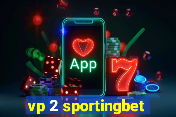 vp 2 sportingbet